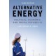 Alternative Energy: Political, Economic, and Social Feasibility