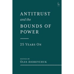 Antitrust and the Bounds of Power – 25 Years On