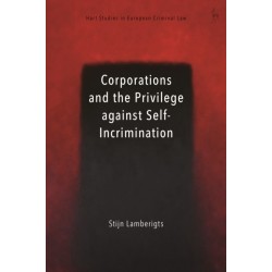Corporations and the Privilege against Self-Incrimination