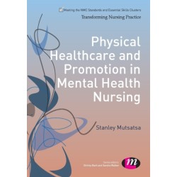 Physical Healthcare and Promotion in Mental Health Nursing