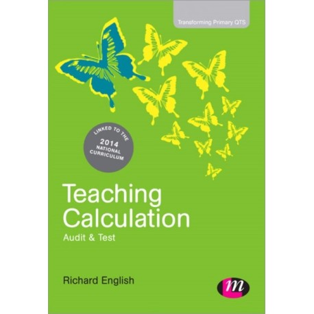 Teaching Calculation: Audit and Test