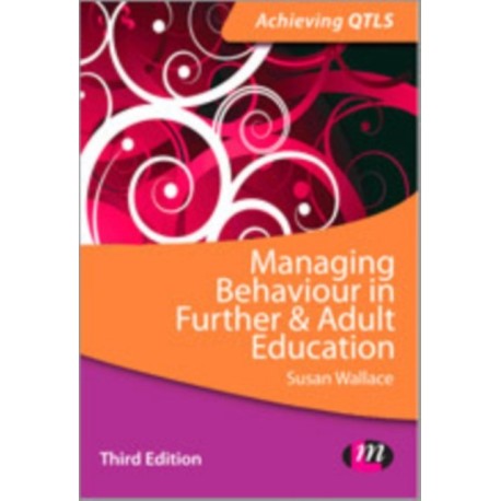 Managing Behaviour in Further and Adult Education