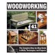 Woodworking: The Complete Step-by-Step Guide to Skills, Techniques, and Projects