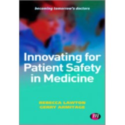 Innovating for Patient Safety in Medicine