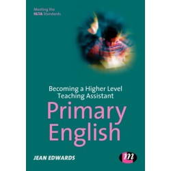 Becoming a Higher Level Teaching Assistant: Primary English