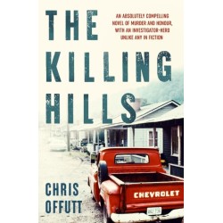 The Killing Hills: A Times & Sunday Times Thriller of the Year