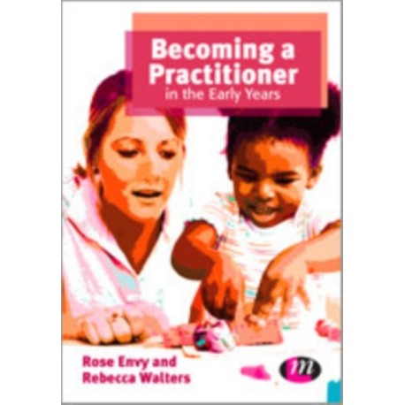 Becoming a Practitioner in the Early Years
