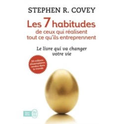 Les 7 habitudes de ceux qui realisent tout ce qu'ils entreprennent