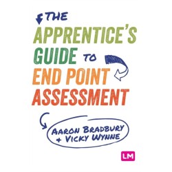 The Apprentice’s Guide to End Point Assessment