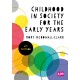 Childhood in Society for the Early Years