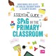 The Essential Guide to SPaG in the Primary Classroom