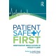 Patient Safety First: Responsive regulation in health care
