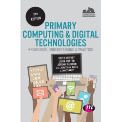 Primary Computing and Digital Technologies: Knowledge, Understanding and Practice