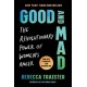 Good and Mad: The Revolutionary Power of Women's Anger