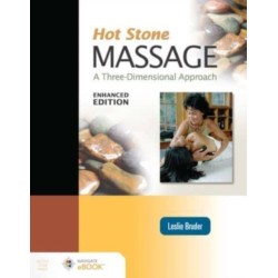 Hot Stone Massage: a Three-Dimensional Approach, Enhanced Edition