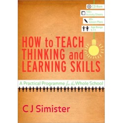 How to Teach Thinking and Learning Skills: A Practical Programme for the Whole School