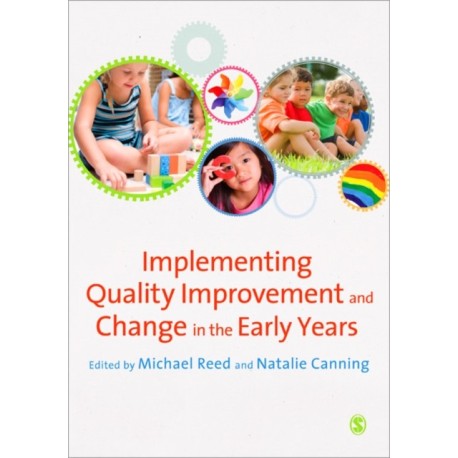 Implementing Quality Improvement & Change in the Early Years