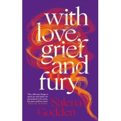 With Love, Grief and Fury