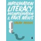 Information Literacy, Misinformation and Fake News