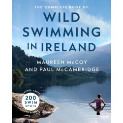 The Complete Book of Wild Swimming in Ireland