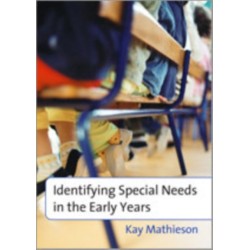 Identifying Special Needs in the Early Years