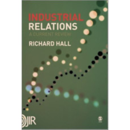 Industrial Relations: A Current Review