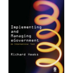 Implementing and Managing eGovernment: An International Text