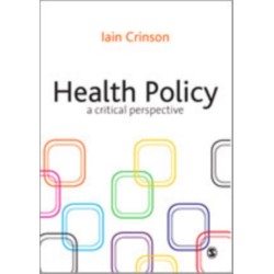Health Policy: A Critical Perspective