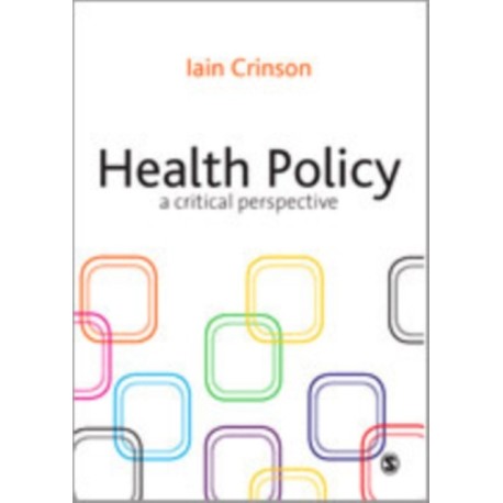 Health Policy: A Critical Perspective