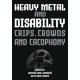 Heavy Metal and Disability: Crips, Crowds, and Cacophonies