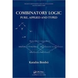 Combinatory Logic: Pure, Applied and Typed