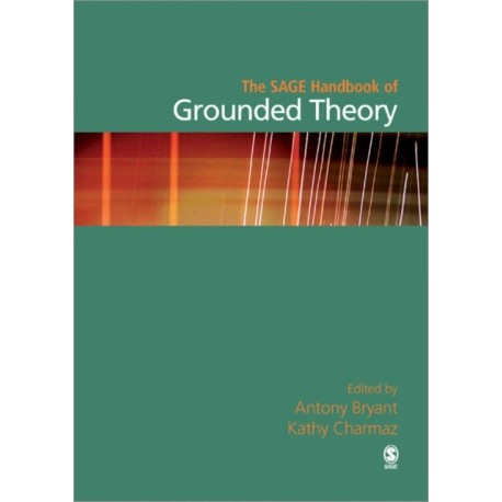The SAGE Handbook of Grounded Theory