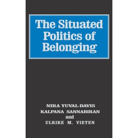 The Situated Politics of Belonging