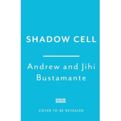 Shadow Cell: an explosive insider account of the world's new spy war from ex-CIA operatives
