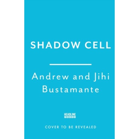 Shadow Cell: an explosive insider account of the world's new spy war from ex-CIA operatives