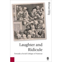 Laughter and Ridicule: Towards a Social Critique of Humour