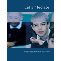 Let's Mediate: A Teachers' Guide to Peer Support and Conflict Resolution Skills for all Ages