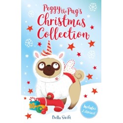 The Peggy the Pug's Christmas Collection: Includes Two Festive Stories!