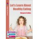 Let's Learn about Healthy Eating