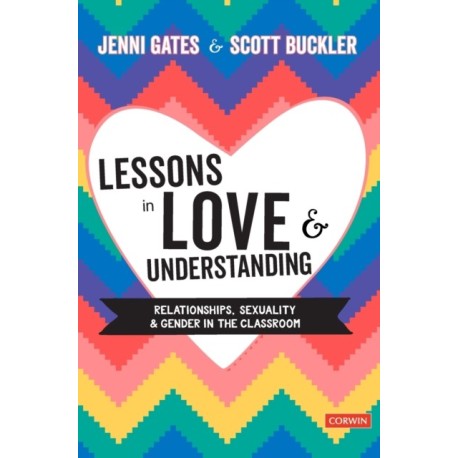 Lessons in Love and Understanding: Relationships, Sexuality and Gender in the Classroom