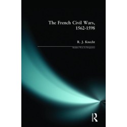 The French Civil Wars, 1562-1598