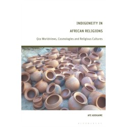 Indigeneity in African Religions: Oza Worldviews, Cosmologies and Religious Cultures