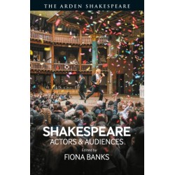 Shakespeare: Actors and Audiences