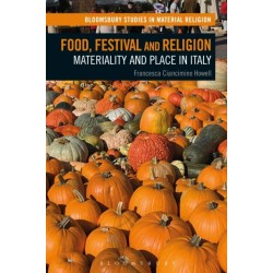 Food, Festival and Religion: Materiality and Place in Italy