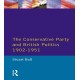 The Conservative Party and British Politics 1902 - 1951