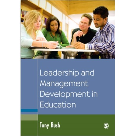 Leadership and Management Development in Education