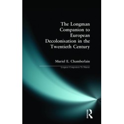 Longman Companion to European Decolonisation in the Twentieth Century
