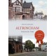 Altrincham Through Time