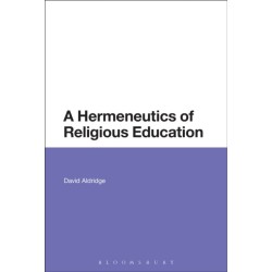 A Hermeneutics of Religious Education