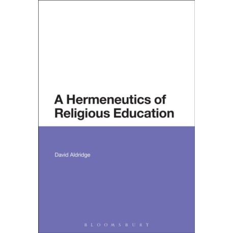 A Hermeneutics of Religious Education